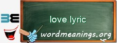 WordMeaning blackboard for love lyric